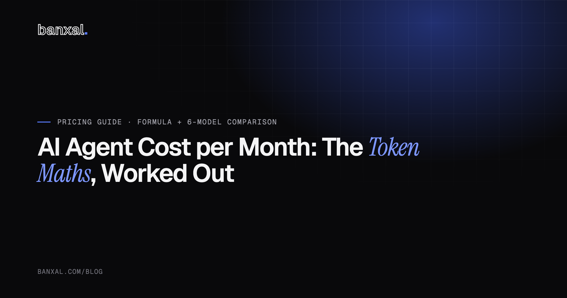 Bar chart comparing monthly AI agent model costs from $17.09 to $341.88 across six current models, worked out from a token-cost formula.