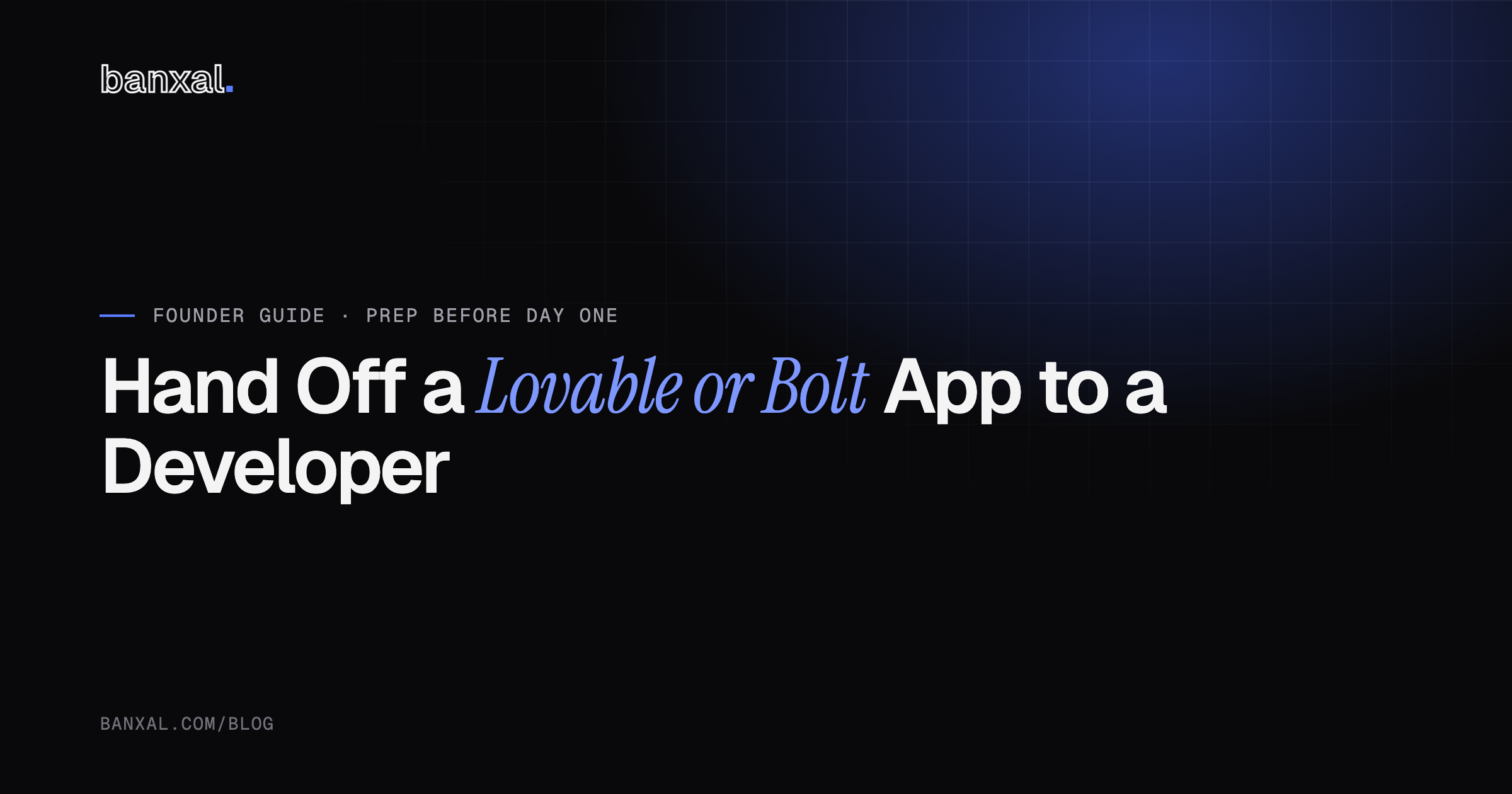 A checklist and decision flow for handing a Lovable or Bolt app off to a developer: access, code, data and docs to prep before day one.